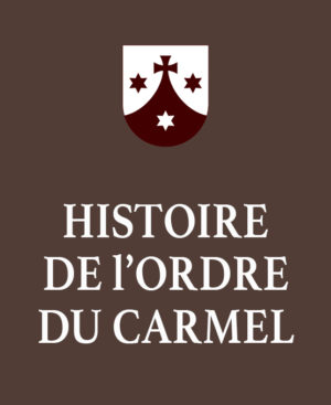 Histoire de l’Ordre du Carmel