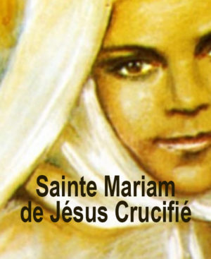 Sainte Mariam de Jésus Crucifié