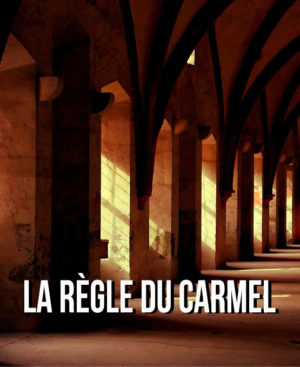La Règle du Carmel