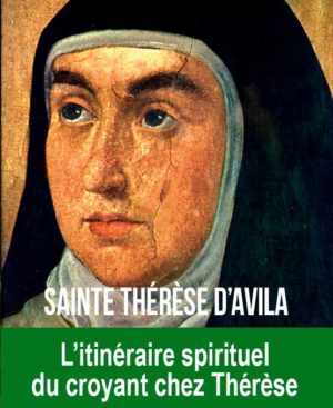 L’itinéraire spirituel du croyant chez Thérèse
