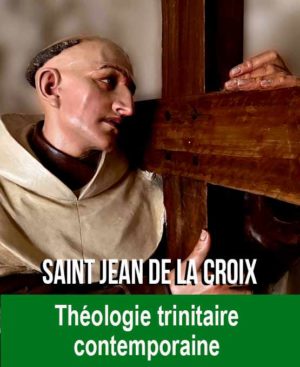 Jean de la Croix et la théologie trinitaire contemporaine
