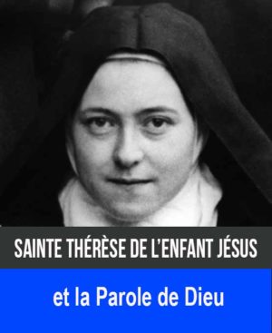 Thérèse et la Parole de Dieu
